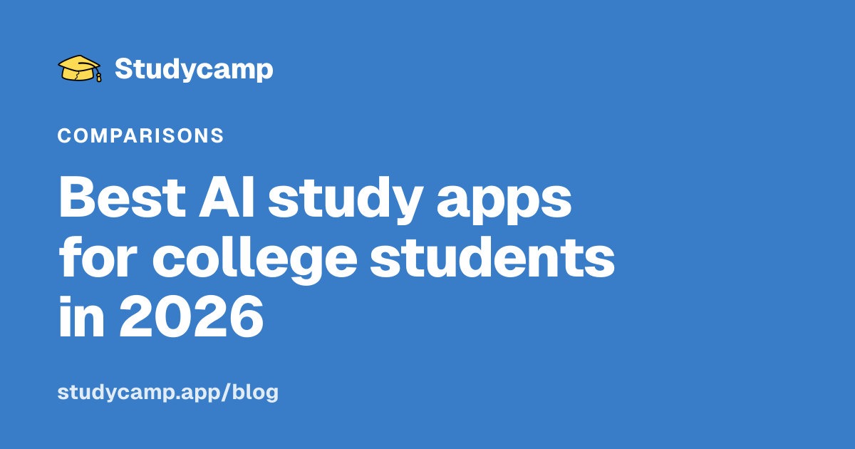 Best AI study apps for college students in 2026